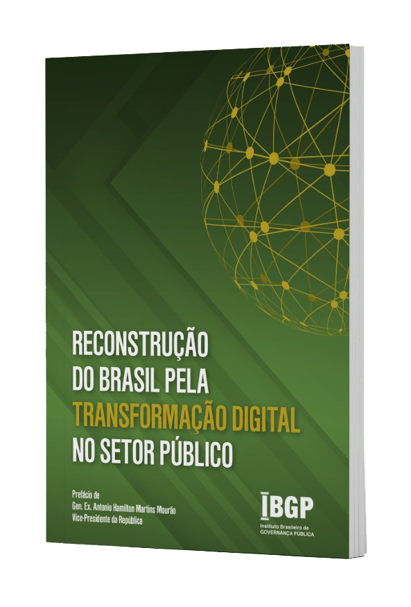 Reconstrução do Brasil pela Transformação Digital no Setor Público