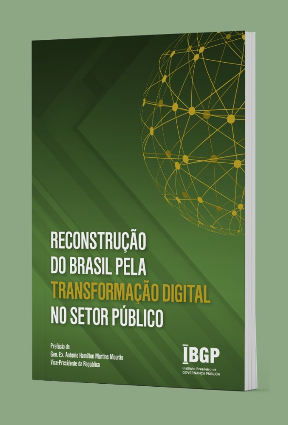 Reconstrução do Brasil pela Transformação Digital no Setor Público